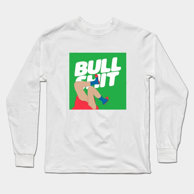 Cut the bullshit Long Sleeve T-Shirt by Deadframe